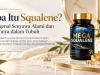 Apa Itu Squalene? Mengenal Senyawa Alami dan Perannya dalam Tubuh